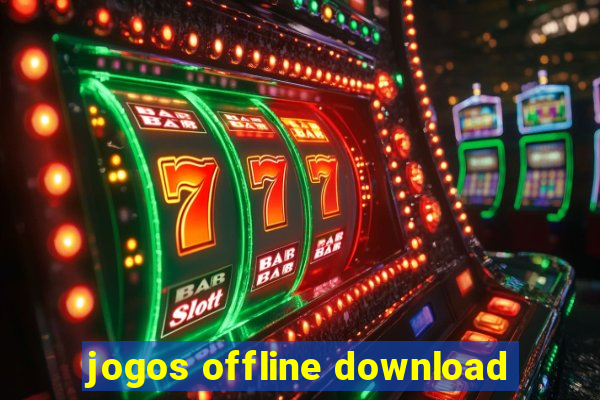 jogos offline download